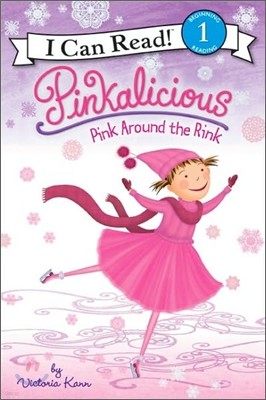 Pinkalicious: Pink Around the Rink: A Winter and Holiday Book for Kids