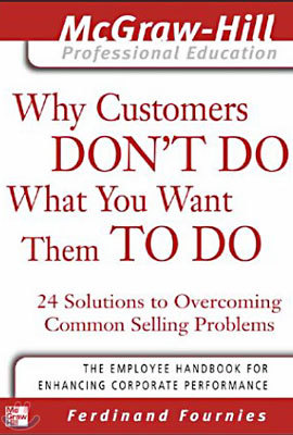 Why Customers Don't Do What You Want Them to Do