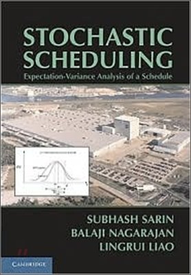 Stochastic Scheduling: Expectation-Variance Analysis of a Schedule