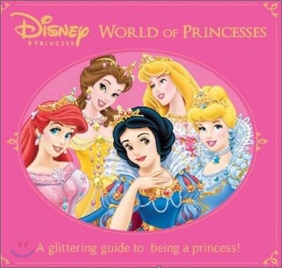 Disney Ultimate Princessology : The World of Princesses