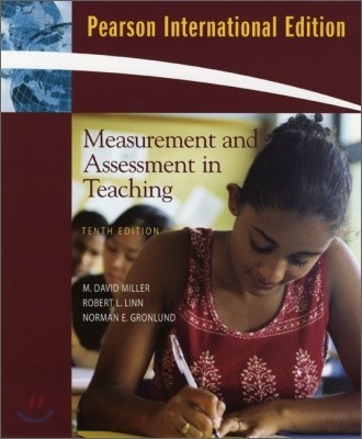 Measurement and Assessment in Teaching, 10/E