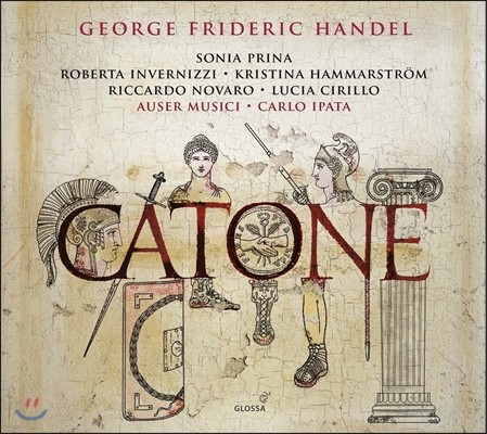 Auser Musici / Carlo Ipata 헨델: 파스티치오 오페라 '카토네' (Hadnel: Opera Pasticcio 'Catone') 로베르타 인베르니치, 카를로 이파타, 아우저 무지치