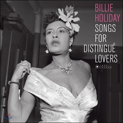 Billie Holiday (빌리 홀리데이) - Songs For Distingue Lovers [LP]