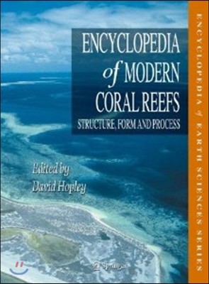 Encyclopedia of Modern Coral Reefs: Structure, Form and Process