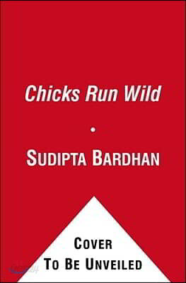 Chicks Run Wild
