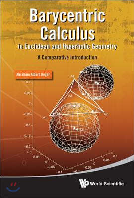 Barycentric Calculus in Euclidean and Hyperbolic Geometry: A Comparative Introduction