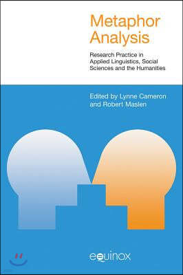 Metaphor Analysis: Research Practice in Applied Linguistics, Social Sciences and the Humanities