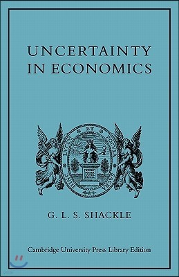 Uncertainty in Economics and Other Reflections