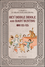 헤이 디들 디들 (영문판) Hey Diddle Diddle and Baby Bunting - 영어로 읽는 고전 그림책 컬렉션 랜돌프 칼데콧