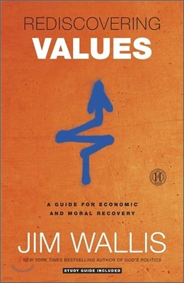 Rediscovering Values: A Guide for Economic and Moral Recovery