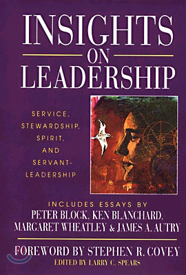 Insights on Leadership: Service, Stewardship, Spirit, and Servant-Leadership