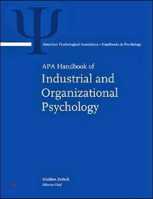 The APA Handbook of Industrial and Organizational Psychology