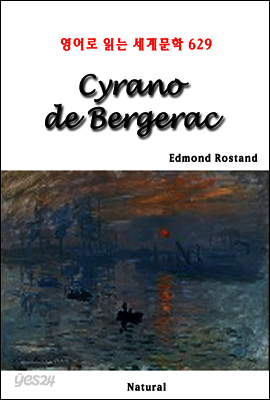 Cyrano de Bergerac - 영어로 읽는 세계문학 629