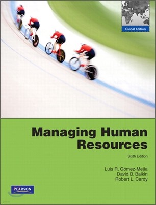 Managing Human Resources, 6/E