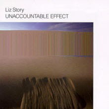 [LP] Liz Story - Unaccountable Effect