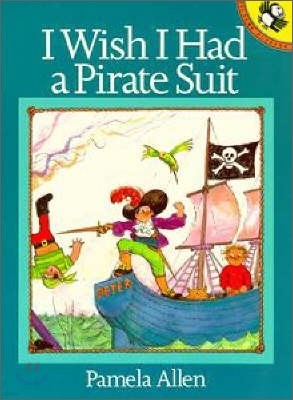 Pictory 1-22 : I Wish I Had a Pirate Suit 