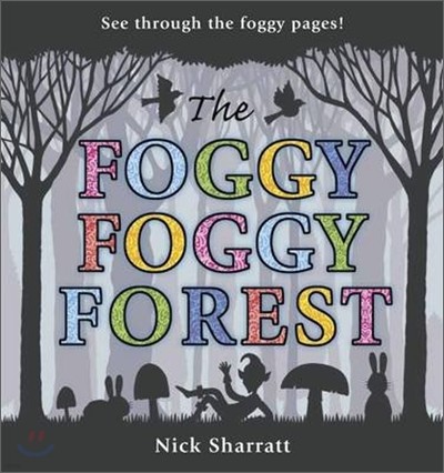 Foggy, Foggy Forest