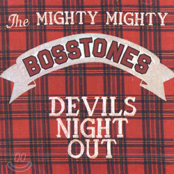 The Mighty Mighty Bosstones - Devils Night Out