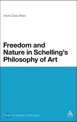 Freedom and Nature in Schelling's Philosophy of Art