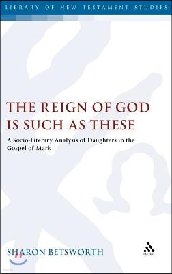 The Reign of God Is Such as These: A Socio-Literary Analysis of Daughters in the Gospel of Mark