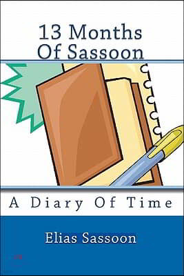 13 Months Of Sassoon: A Diary Of Time