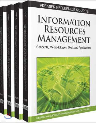 Information Resources Management: Concepts, Methodologies, Tools and Applications