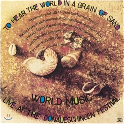 Bernd Konrad,Luis Di Matteo,Lennart Aberg,Andrew Cyrille,Dom Um Romao,David Friesen — World Music with Andrew Cyrille - To Hear The World In A Garden Of Sand 앨범 커버