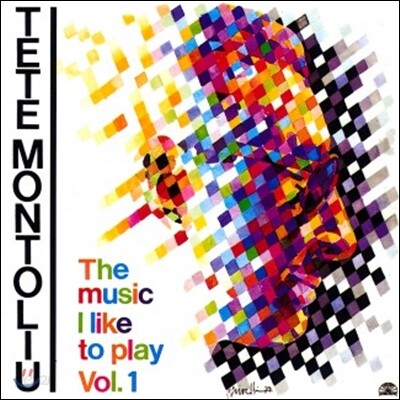 Tete Montoliu (테테 몬톨리우) - The Music I Like To Play Vol.1 [LP]