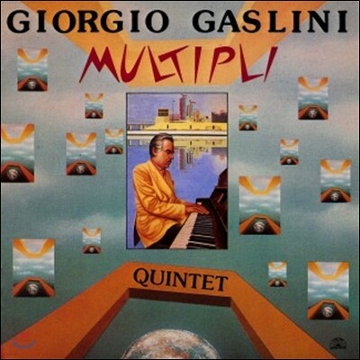 Claudio Fasoli,Giampiero Prina,Bruno Tommaso,Giorgio Gaslini,Roberto Ottaviano — Giorgio Gaslini Quintet (조르지오 가슬리니 퀸텟) - Multipli 앨범 커버