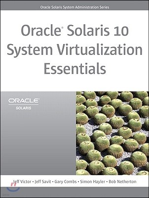 Oracle Solaris 10 System Virtualization Essentials: , Portable Documents