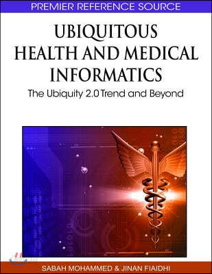 Ubiquitous Health and Medical Informatics: The Ubiquity 2.0 Trend and Beyond