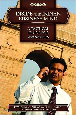 Inside the Indian Business Mind: A Tactical Guide for Managers