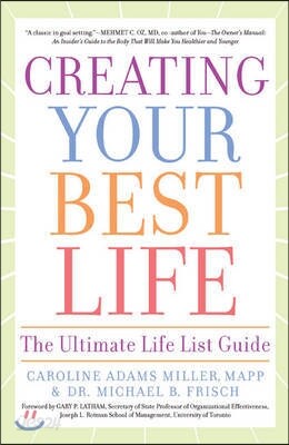 Creating Your Best Life: The Ultimate Life List Guide