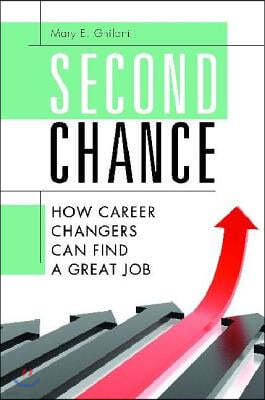 Second Chance: How Career Changers Can Find a Great Job