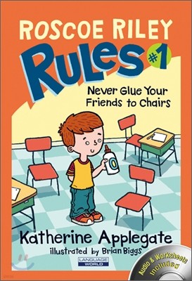 Roscoe Riley Rules #1 : Never Glue Your Friends to Chairs (Book & CD)
