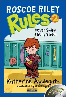 Roscoe Riley Rules #2 : Never Swipe a Bully’s Bear (Book & CD)
