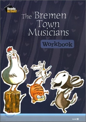 Ready Action Level 3 : The Bremen Town Musicians (Workbook)