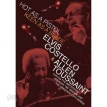 Elvis Costello & Allen Toussaint - Hot As A Pistol, Keen As A Blade