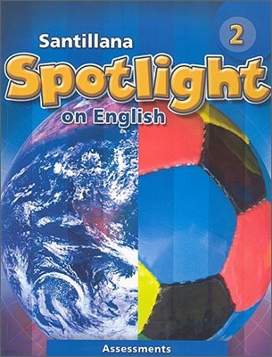 Santillana Spotlight on English 2 : Assessments