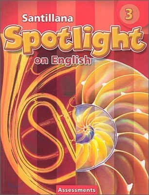 Santillana Spotlight on English 3 : Assessments