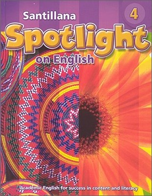 Santillana Spotlight on English 4 : Student Book