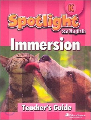 Santillana Spotlight on English K : Immersion Teacher's Guide