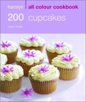 Hamlyn All Colour Cookbook : 200 Cupcakes