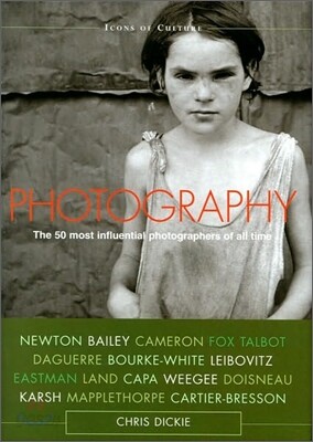 Photography : The 50 Most Influential Photographers of All Time