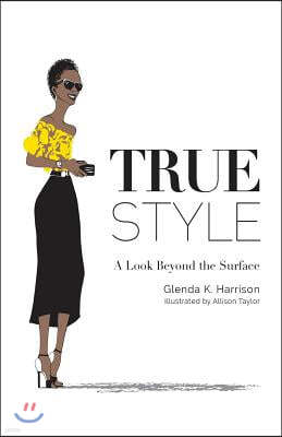 True Style: A Look Beyond the Surface