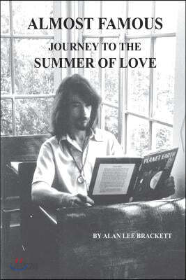 Almost Famous: Journey to the Summer of Love