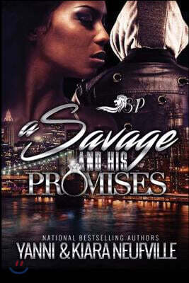 A Savage and His Promises