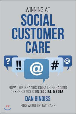 Winning at Social Customer Care: How Top Brands Create Engaging Experiences on Social Media