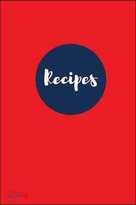 Recipes (Blank Cookbook): Cherry Red - 100 Page Blank Recipe Journal, 6x9 inches
