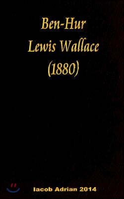 Ben-Hur Lewis Wallace (1880)